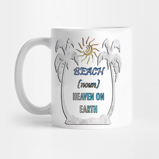 Beach Quote, HEAVEN ON EARTH, Palm Trees & Sun Vacation Design Teacher Break Gifts by tamdevo1